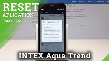 How to Reset App Preferences in INTEX Aqua Trend - Restore App Configuration
