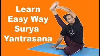 How to do Compass Pose - Learning Surya Yantrasana | OR Parivrtta  Surya Yantrasana | Yoga Asana