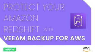 Create an Amazon Redshift Backup Policy with Veeam Backup for AWS