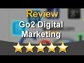 Go2 digital marketing san diego          impressive           five star review by michael s