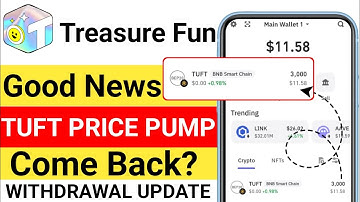 Treasure Fun TUFT Price Pump Come Back? | Withdrawal Update | Latest TUFT News