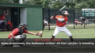 Adley Rutschman: Orioles Catcher Trends as MLB Fans Take Notice | August 2026 | NewsDrop