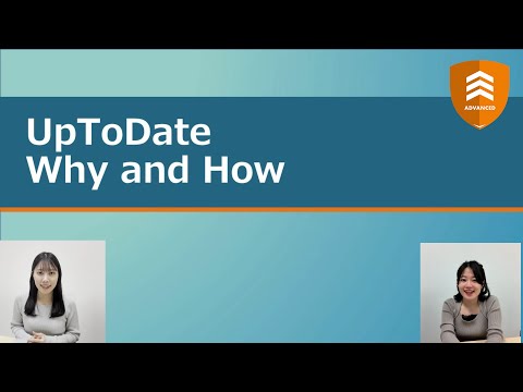 UpToDate Why and How 【ADVANCED2020】 - YouTube