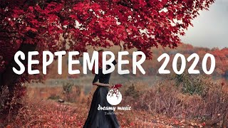 Indie/Pop/Folk Compilation | September 2020 (1 Hour Playlist)