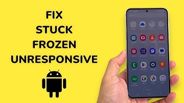 How To Fix Frozen / Stuck / Unresponsive Android Phone