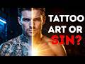 TATTOOS - The body is a Temple. Old Covenant vs New Covenant, Biblical Law.
