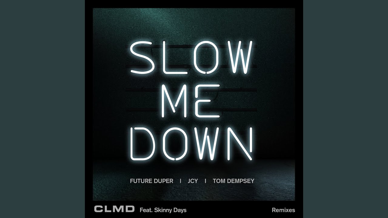 Slow me. Down futures