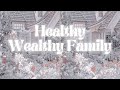 Healthy wealthy family  super charged subliminal