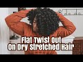 Flat Twist Out on Dry Hair