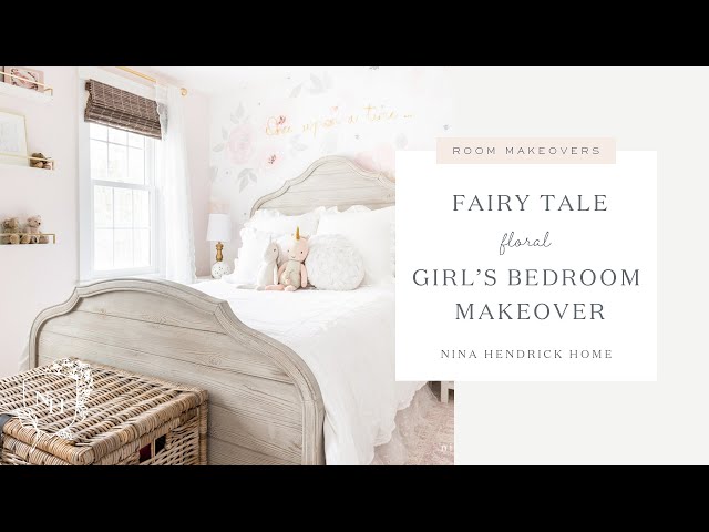 Fairy Tale Floral Girl's Bedroom Makeover & Organized Closet 