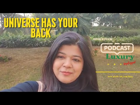 'Universe has your Back' Book review #podcast #spiritualgrowth @luxuryunpluggedpodcast