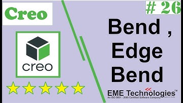 Bend , Edge Bend in  Creo Sheet Metal