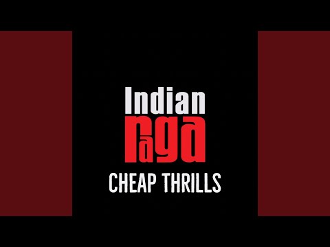 IndianRaga - Cheap Thrills