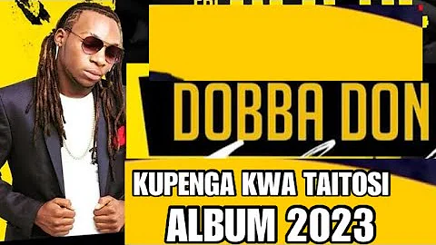 Dobba Don - handitangike ( KUPENGA KWA TAITOSI  ALBUM )2023