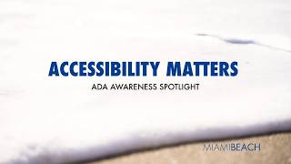 Accessibility Matters  ADA Awareness Spotlight 