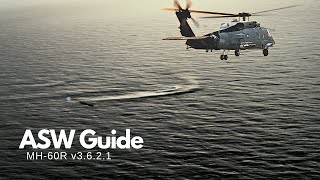 Using Sonobuoys and Dipping Sonar - a DCS ASW Tutorial for the MH-60R Mod