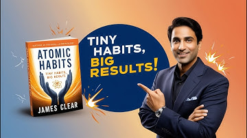 The Power of Small Steps | Atomic Habits by James Clear