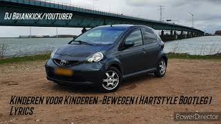 Kinderen voor Kinderen - Bewegen ( Hartstyle Bootleg ) Lyrics