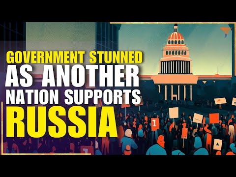 Another nation rises up for Russia and leaves its anti Russia govt