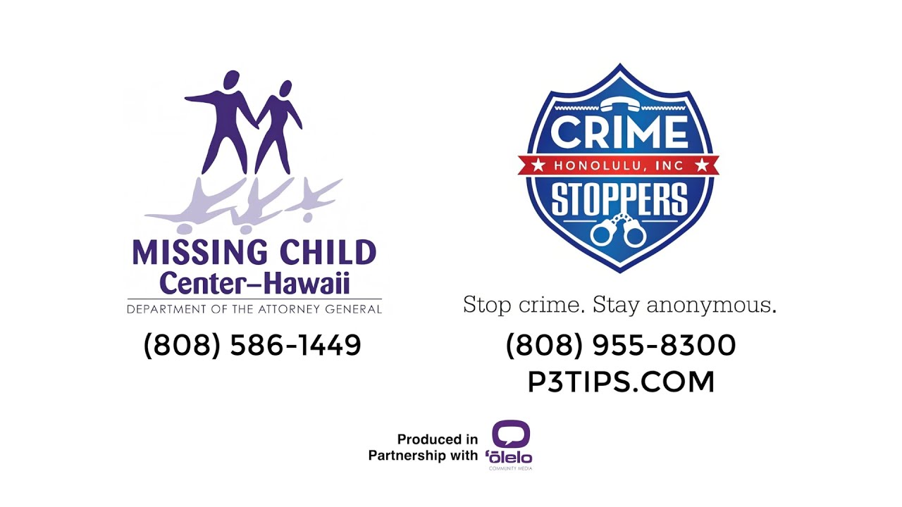 Missing Child Center-Hawaiʻi x CrimeStoppers Honolulu PSA