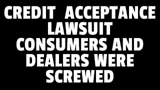 CREDIT ACCEPTANCE LAWSUIT UPDATE