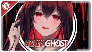 [Nightcore] Holy Ghost - (Lyrics)