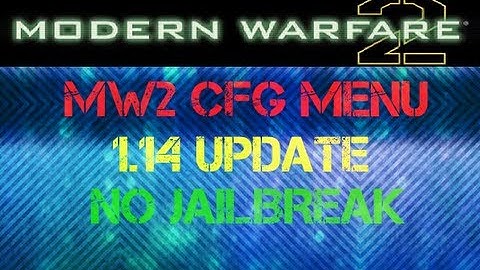 xXWaRs_HaCkErSXx MW2 CFG | 1.14 UPDATE | NO JAILBREAK