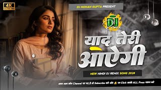 Download Lagu Yaad Teri Aayegi Mujhko Bada Satayegi Dj Remix - Sad Hindi Dj Song 2026 Dj Mohan Gupta MP3