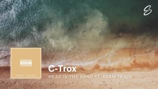 C-Trox - Head In The Sand (ft. Adam Tracy) (Prod. Drumma Battalion) chords