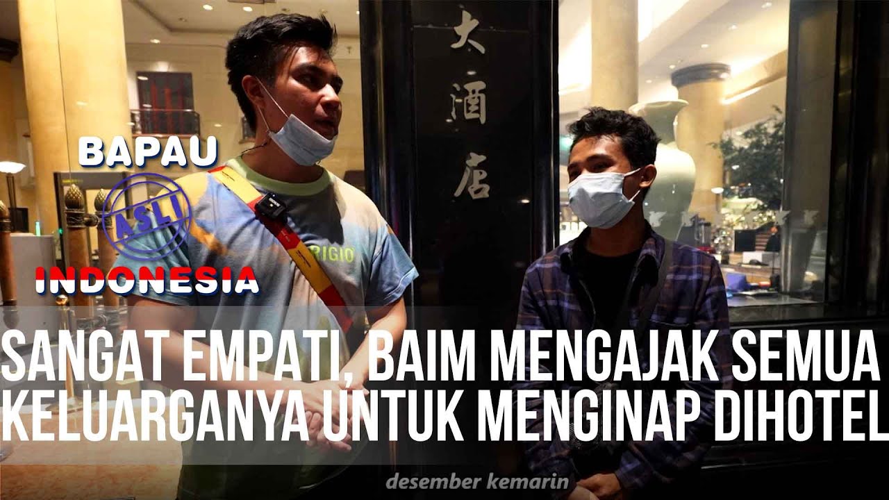 BAPAU ASLI INDOENSIA - SANGAT EMPATI! Baim Mengajak Semua Keluarganya Untuk Menginap Dihotel