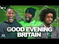 YUNG FILLY AND DARKEST MAN WAFFLE | Good Evening Britain Ep 2