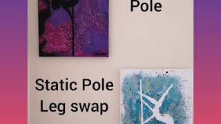 Static Pole, leg swap spin - Mini Tutorial