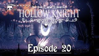 Hollow Knight - Episode 20: Watcher's Spire