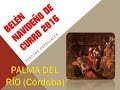 BELÉN NAVIDEÑO DE CURRO EN PALMA DEL RÍO-CÓRDOBA 2016. España.