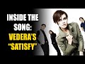 Inside the Song: Vedera's "Satisfy"