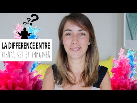 Vidéo: Différence Entre Imaginer Et Visualiser