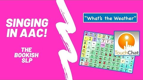 Singing In AAC! Saltillo