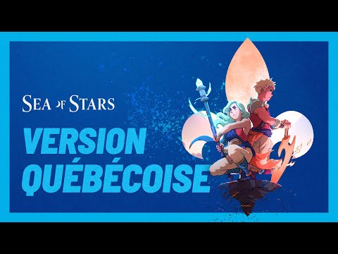 Sea of Stars | Version Québécoise - Bande-Annonce