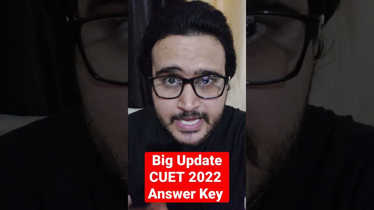 Big Update 🔥 | CUET 2022 Answer Key |CUET 2022 Latest Update 