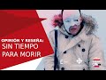 CinemaON: Crítica a film "Sin Tiempo para Morir"