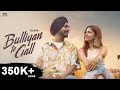 Bulliyan te gall i dilbar singh i mysterious lover i manna singh i gourav soni latest punjabi song