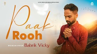 Paak Rooh Babrik Vicky | New Masihi Geet 2022 @alphaomegatelevision