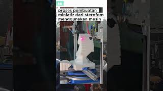 proses pembuatan miniatur dari sterofom #shortvideo #experimnent