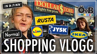 DOLLARSTORE, RUSTA, JYSK, IKEA, Ö&B | SHOPPING MED LILLASYSTER