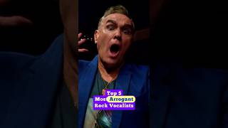 TOP 5 MOST ARROGANT ROCK VOCALISTS EVER #musichistory #musician #shorts
