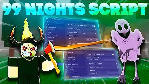 99 Nights in the Forest SCRIPT No Key with BRING ALL ITEMS, KILL AURA, ESP, TELEPORT + AUTO WIN!
