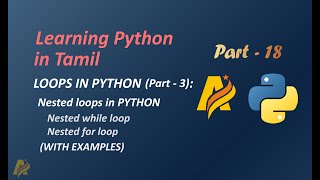Learning Python in Tamil | Part-18 | LOOPS IN PYTHON (Part-3) | ARIVU INFO