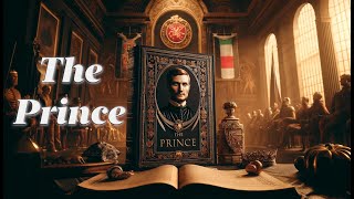 👑 The Prince: Machiavelli's Ruthless Guide to Power and Politics ⚔️🇮🇹