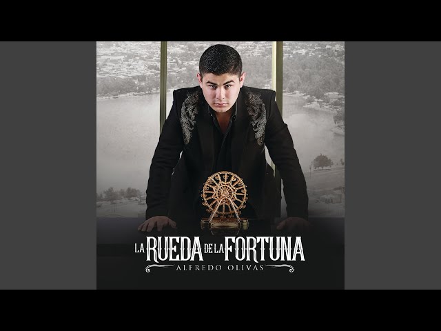 Alfredo Olivas - La Rueda de la Fortuna