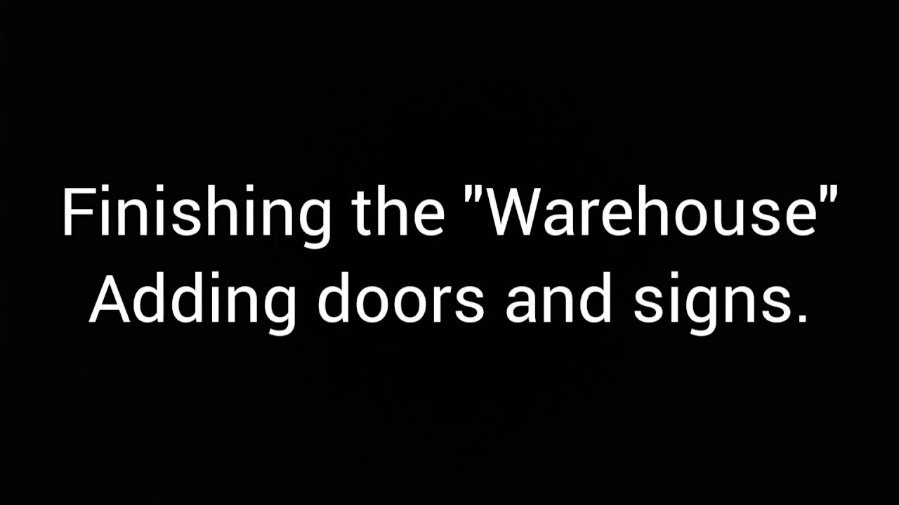Doors added to scratch built warehouse - North-End Sidings